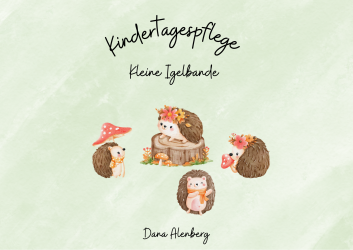 Kindertagespflege Kleine Igelbande Kindertagespflege Kleine Igelbande